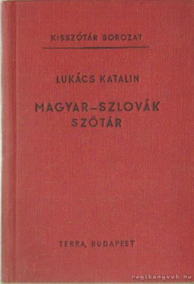 LUKÁCS KATALIN - Magyar-szlovák szótár [antikvár]