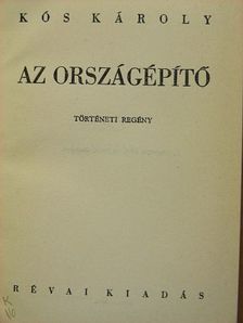 Kós Károly - Az országépítő [antikvár]