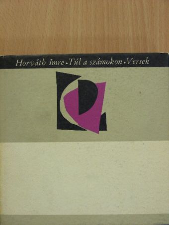 Horváth Imre - Túl a számokon [antikvár]