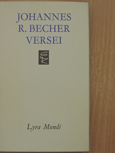 Johannes R. Becher - Johannes R. Becher versei [antikvár]