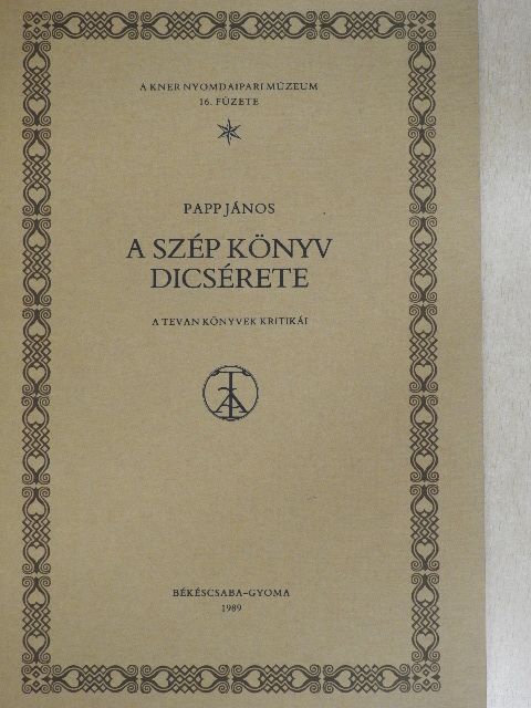 Papp János - A szép könyv dicsérete [antikvár]