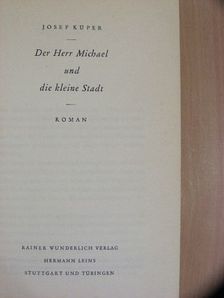 Josef Küper - Der Herr Michael und die kleine Stadt [antikvár]