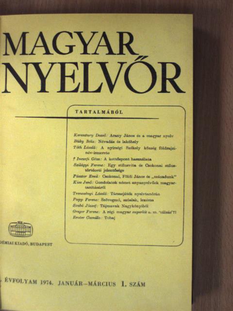 B. Fejes Katalin - Magyar Nyelvőr 1974. január-december [antikvár]