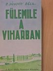 P. Jánossy Béla - Fülemile a viharban [antikvár]