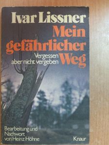 Ivar Lissner - Mein gefährlicher Weg [antikvár]
