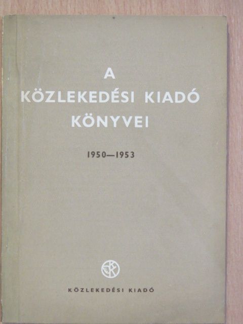 A Közlekedési Kiadó könyvei 1950-1953 [antikvár]