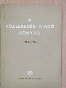 A Közlekedési Kiadó könyvei 1950-1953 [antikvár]
