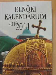 Elnöki kalendárium 2010-2011 [antikvár]