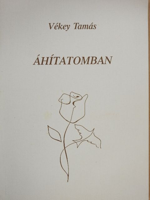 Vékey Tamás - Áhítatomban (dedikált példány) [antikvár]