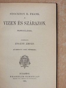 Stockton R. Frank - Vizen és szárazon [antikvár]