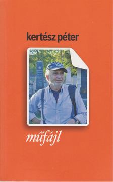 Kertész Péter - Műfájl [antikvár]
