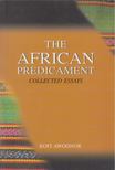 Kofi Awoonor - The African Predicament [antikvár]