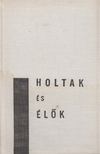 Minác, Vladimír - Holtak és élők [antikvár]