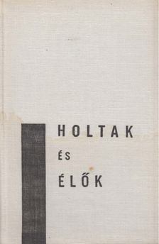 Minác, Vladimír - Holtak és élők [antikvár]