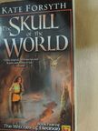 Kate Forsyth - The Skull of the World [antikvár]