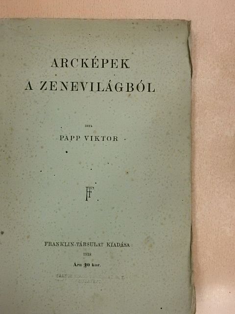 Papp Viktor - Arcképek a zenevilágból [antikvár]