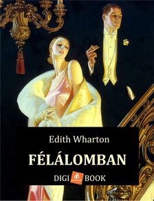 Edith Wharton - Félálomban [eKönyv: epub, mobi]