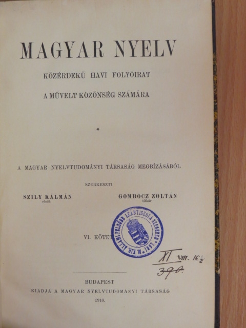 Alexics György - Magyar Nyelv 1910. január-december [antikvár]