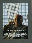 Kopátsy Sándor - Gazdaságpolitikai úttévesztés [antikvár]