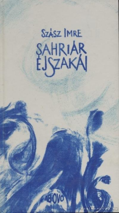 SZÁSZ IMRE - Sahriár éjszakái [antikvár]