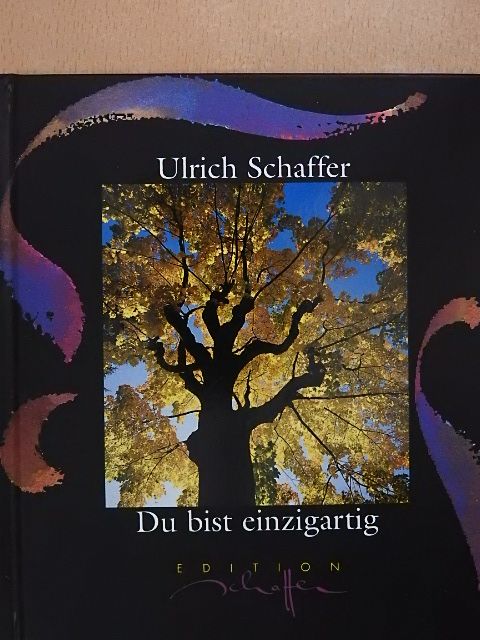 Ulrich Schaffer - Du bist einzigartig [antikvár]