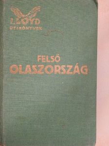 Felső Olaszország [antikvár]