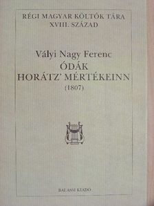 Vályi Nagy Ferenc - Ódák Horátz' mértékeinn [antikvár]