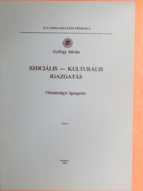 György István - Szociális - kulturális igazgatás [antikvár]