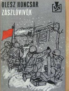 Olesz Honcsar - Zászlóvivők [antikvár]