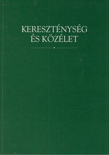 Bagdy Gábor, Gyorgyevics Miklós, Mészáros József - Kereszténység és közélet [antikvár]