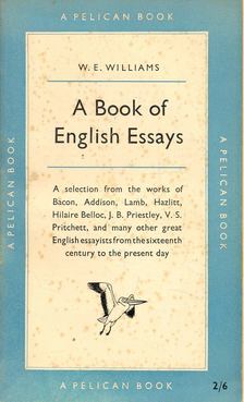 W. E. Williams (selected) - A Book of English Essays [antikvár]