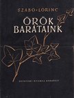 Szabó Lőrinc - Örök barátaink II. [antikvár]