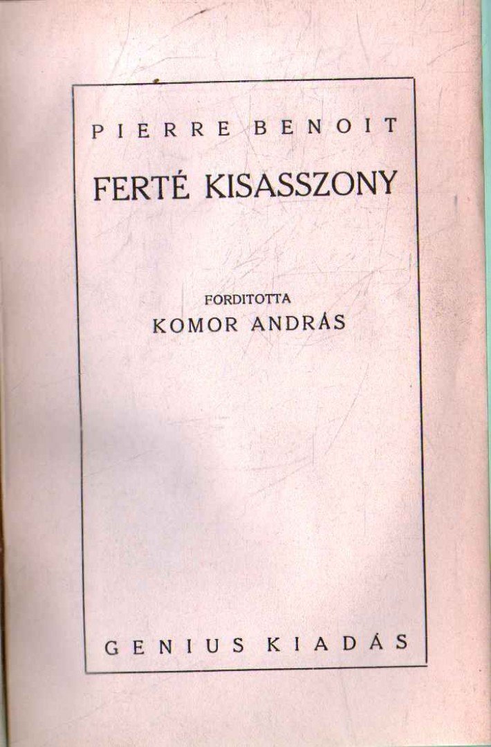 Benoit, Pierre - Ferté kisasszony [antikvár]