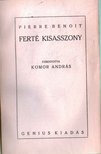 Benoit, Pierre - Ferté kisasszony [antikvár]