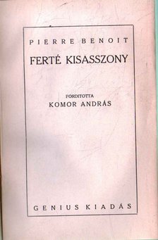 Benoit, Pierre - Ferté kisasszony [antikvár]