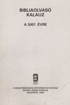 Pecsuk Ottó , Nagy Tibor - Bibliaolvasó Kalauz a 2007. évre [antikvár]