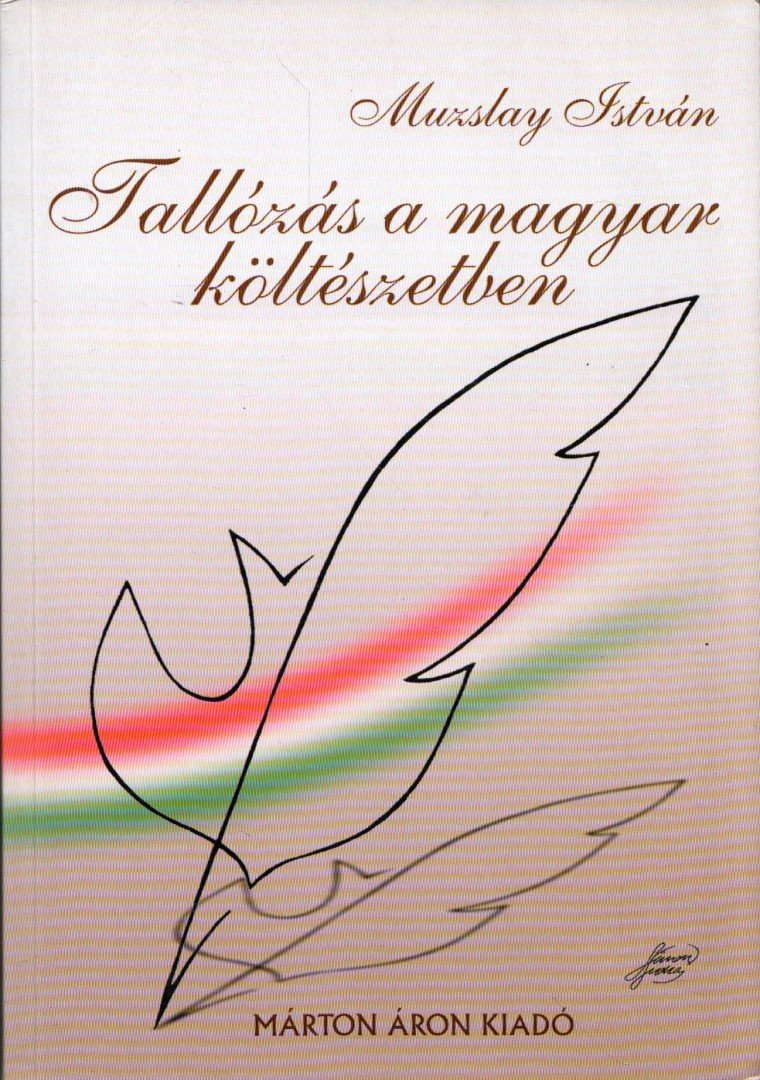 Muzslay István - Tallózás a magyar költészetben [antikvár]
