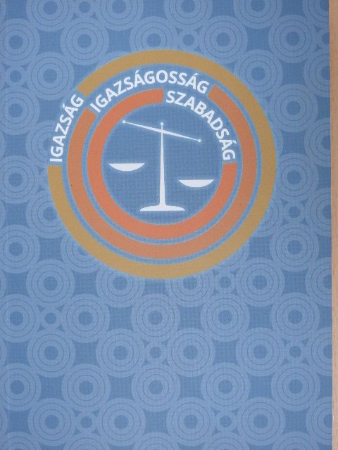 Babály András - Igazság, igazságosság, szabadság [antikvár]