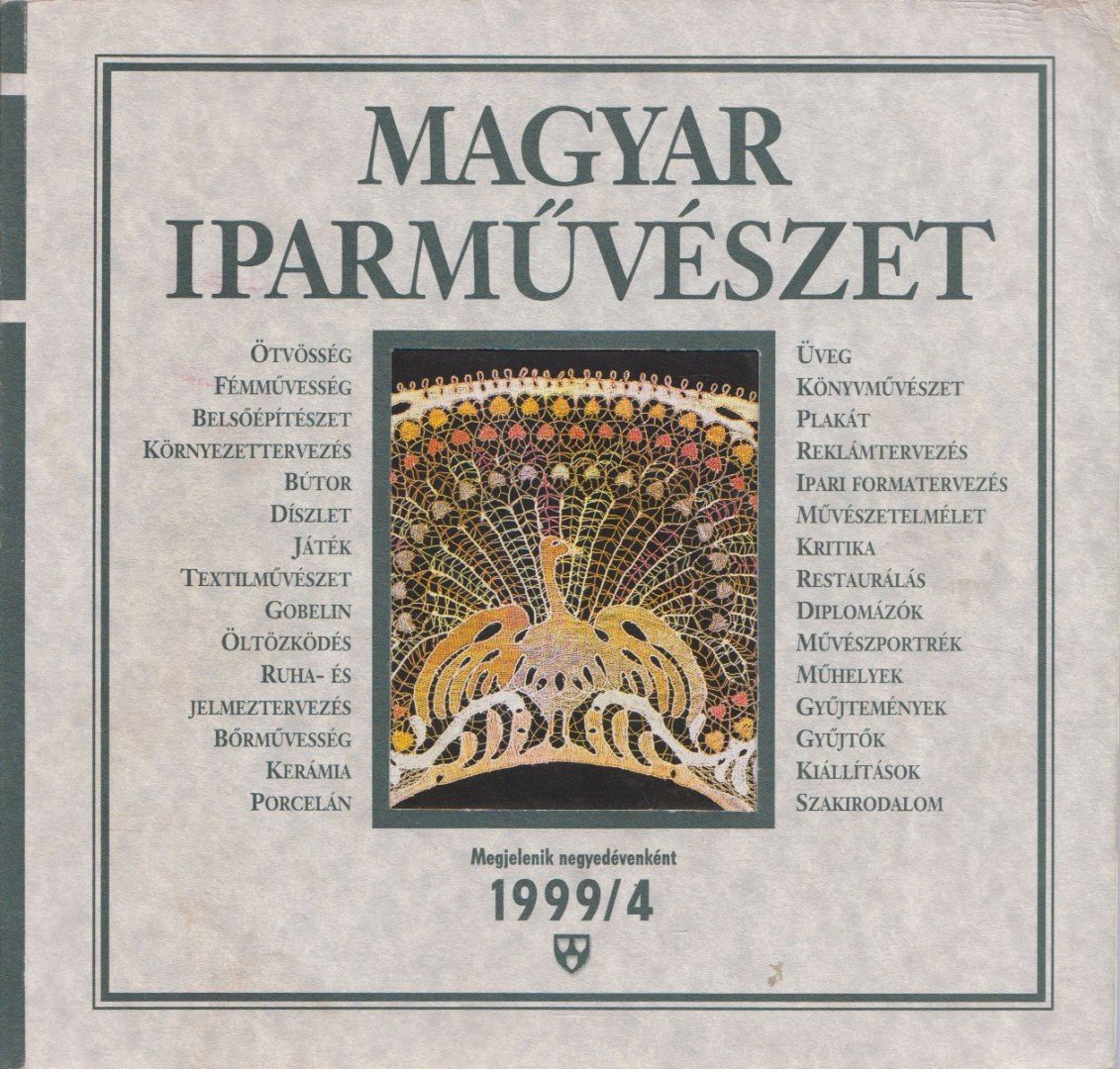 N. Dvorszky Hedvig - Magyar iparművészet 1999/4. [antikvár]