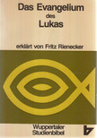 Rienecker, Fritz - Das Evangelium des Lukas [antikvár]