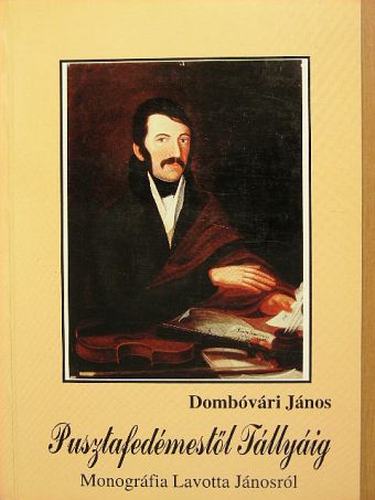 Dombóvári János - Pusztafedémestől Tállyáig [antikvár]