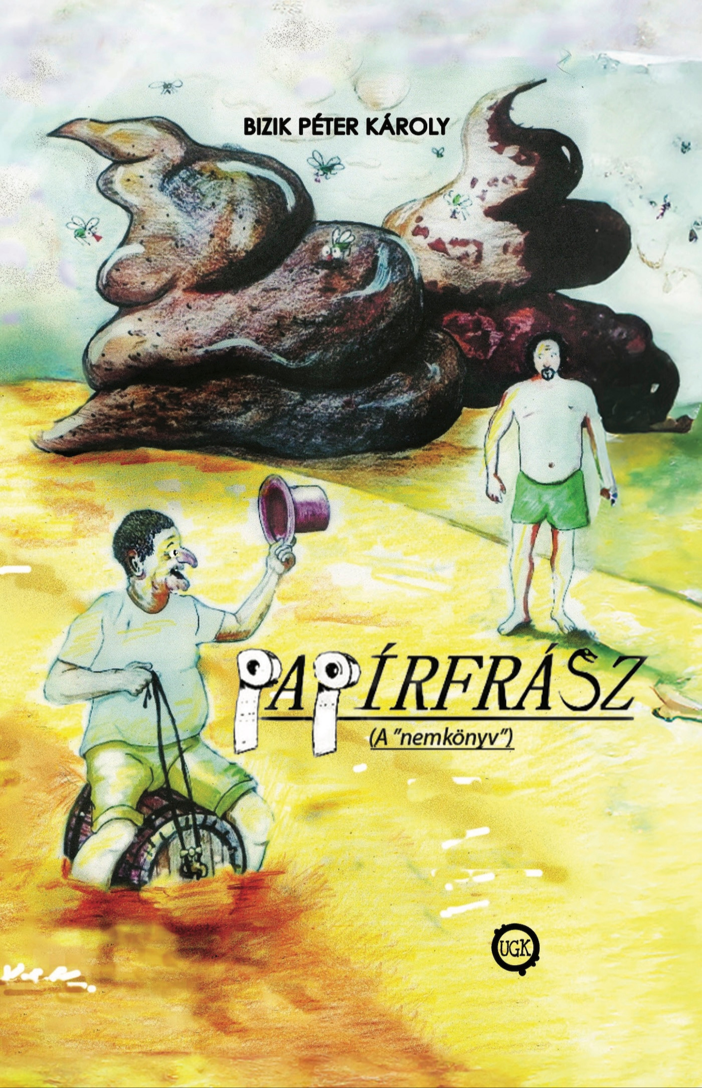 Bizik Péter Károly - Papírfrász [eKönyv: epub, mobi]