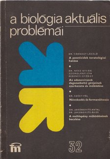 DR. CSABA GYÖRGY - A biológia aktuális problémái  32. [antikvár]
