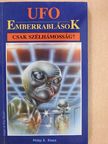 Philip K. Klass - UFO-Emberrablások [antikvár]