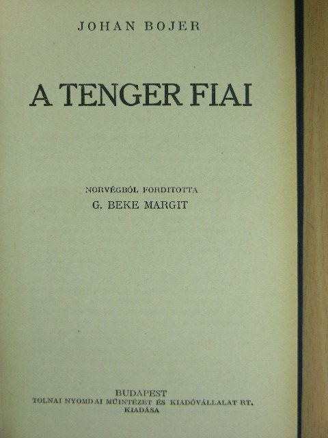 Johan Bojer - A tenger fiai [antikvár]
