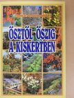 Boruzs János - Ősztől őszig a kiskertben (dedikált példány) [antikvár]