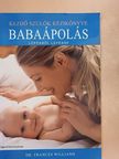 Dr. Frances Williams - Babaápolás lépésről lépésre [antikvár]