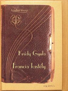 Krúdy Gyula - Francia kastély [antikvár]