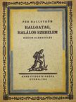 Per Hallström - Hallgatag, halálos szerelem [antikvár]