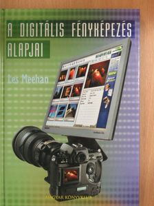 Les Meehan - A digitális fényképezés alapjai [antikvár]